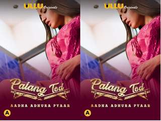 Palang Tod ( Aadha Adhura Pyaar ) Episode 2