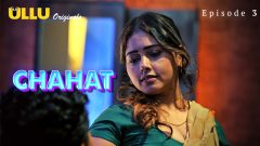 Chahat Part 1 2023 Ullu Originals Hot Web Series Episode 03