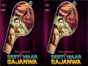 Seeti Maar Sajanwa Episode 2